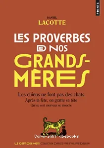 Les proverbes de nos grands-mères