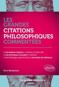 Les grandes citations philosophiques commentées