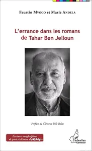 L'errance dans les romans de Tahar Ben Jelloun