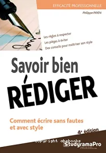 Savoir bien rédiger