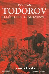 Le siècle des totalitarismes