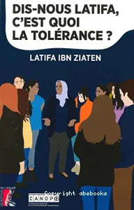 Dis-nous Latifa, c'est quoi la tolérance ?