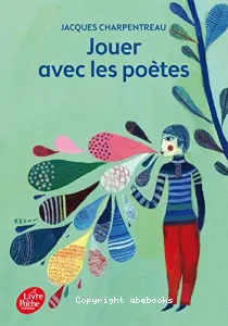 Jouer avec les poètes