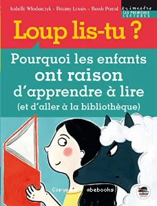 Loup lis-tu ?