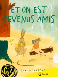 Et on est devenus amis