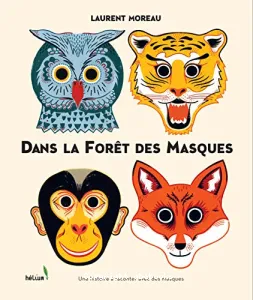 Dans la forêt des masques