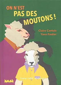 On n'est pas des moutons !