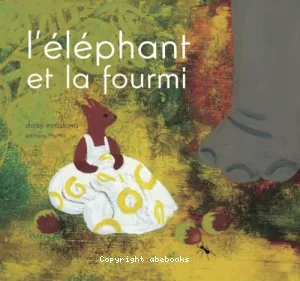 L'éléphant et la fourmi