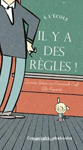 A l'école, il y a des règles !