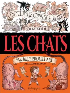 L'encyclopédie curieuse & bizarre par Billy Brouillard