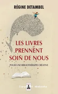 Les livres prennent soin de nous