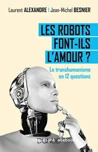 Les robots font-ils l'amour ?