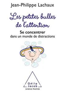 Les petites bulles de l'attention