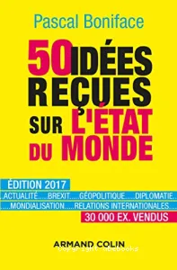 50 idées reçues sur l'état du monde