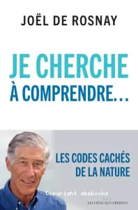 Je cherche à comprendre...