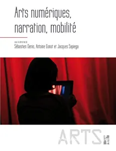 Arts numériques, narration, mobilité