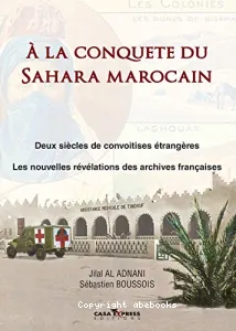 A la conquête du Sahara marocain