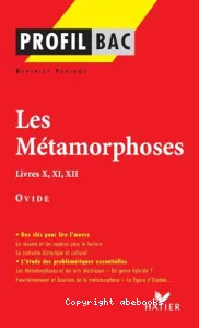 Les métamorphoses (livres X, XI, XII), Ovide