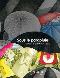 Sous le parapluie