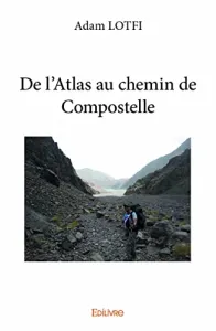 De l'Atlas au chemin de compostelle