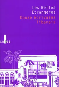 Douze écrivains libanais