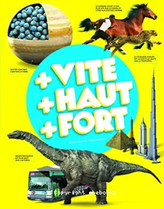 + vite, + haut, + fort