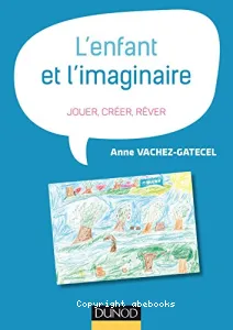 L'enfant et l'imaginaire