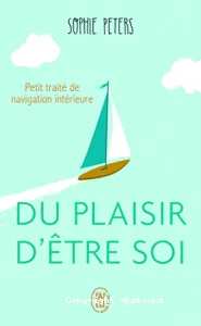 Du plaisir d'être soi