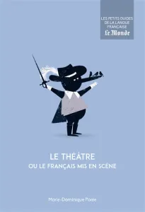 Le théâtre ou Le français mis en scène