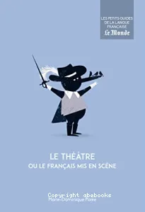 Le théâtre ou Le français mis en scène