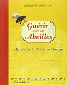 Guérir avec les abeilles