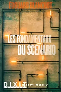 Les fondamentaux du scénario