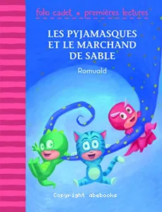 Les Pyjamasques et le marchand de sable