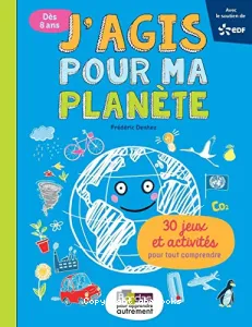 J'agis pour ma planète