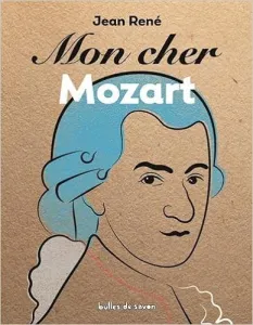 Mon cher Mozart