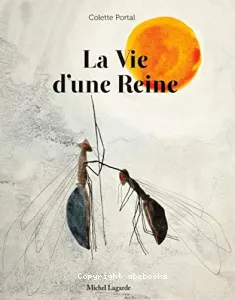 La vie d'une reine