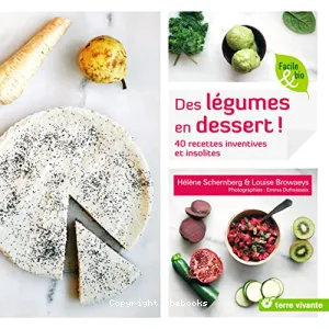 Des légumes en dessert !