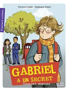 Gabriel a un secret