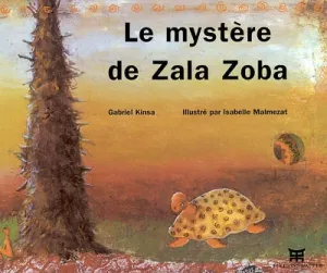 Mystère de Zala Zoba (Le)