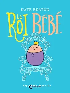 Le roi bébé