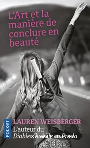 L'art et la manière de conclure en beauté