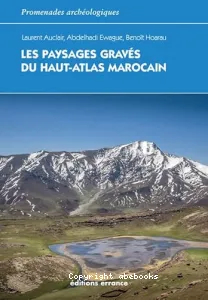 Les paysages gravés du Haut-Atlas marocain