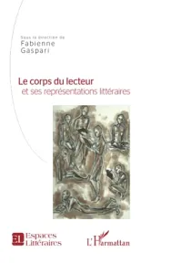 Le corps du lecteur et ses représentations littéraires