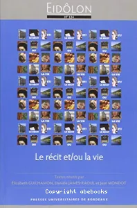 Le récit et-ou la vie