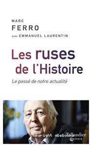 Les ruses de l'histoire