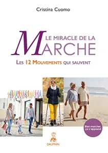 Le miracle de la marche