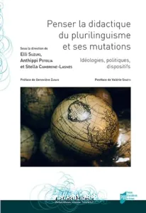 Penser la didactique du plurilinguisme et ses mutations