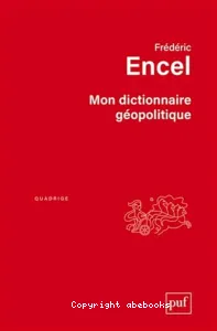 Mon dictionnaire géopolitique