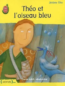 Théo et l'oiseau bleu