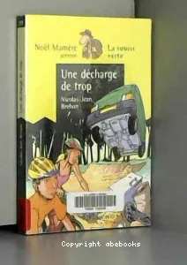 Une décharge de trop